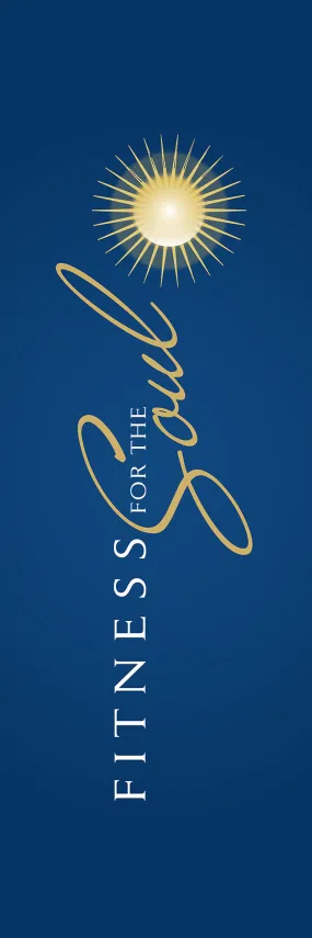 Fitness for the Soul